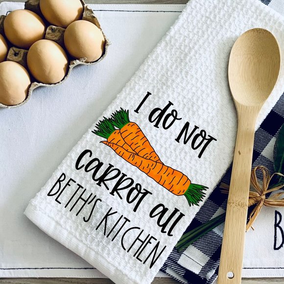 TEA TOWEL-I DO NOT CARROT ALL-I DO NOT CARE AT ALL -Kitchen Towel-Personalized-… - Picture 1 of 2